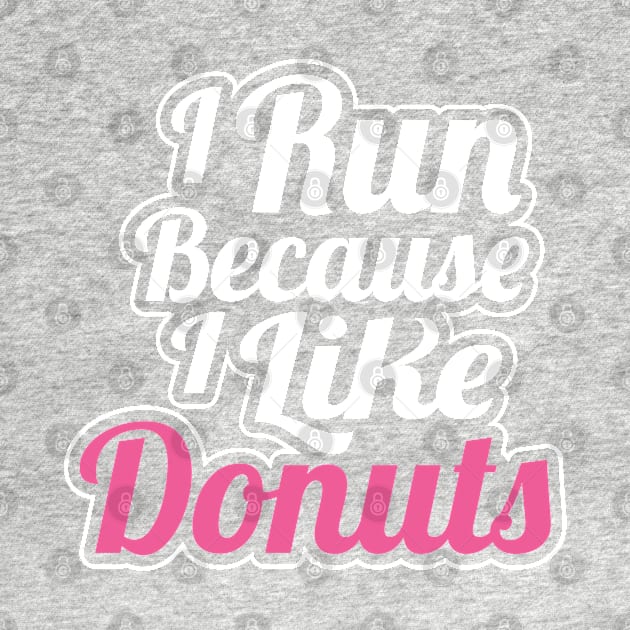 I like to run for donut by Artman07